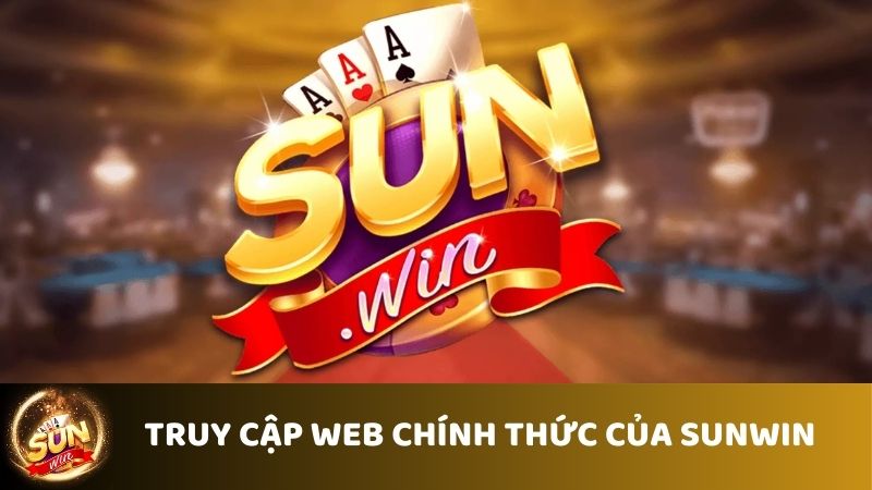 Truy cập vào trang web chính thức của Sunwin