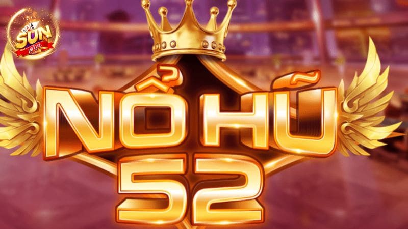 Cổng game nổ hũ quốc tế Nohu52