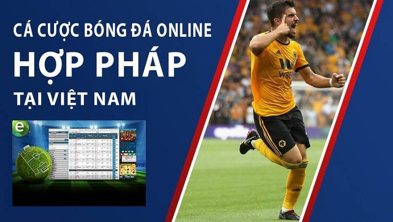 Tình trạng pháp lý của cá cược bóng đá online tại Việt Nam